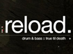 Reload Drum and Bass