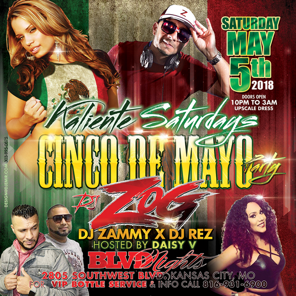 Blvd Nights Kaliente Saturdays Hot and Caliente Cinco De Mayo Party Flyer design with DJ ZOG DJ Zammy X DJ Rez and Daisy V