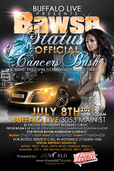 Bawse Status Official Cancers Birthday Bash Flyer design for myworld716 and Buffalo Live Nightclub Buffalo NY