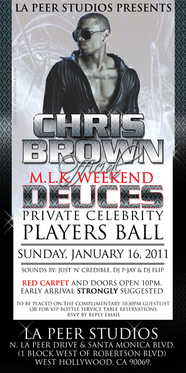 Flyer Design Chris Brown Deuces Celebrity MLK Weekend Party at LA Peer Studios