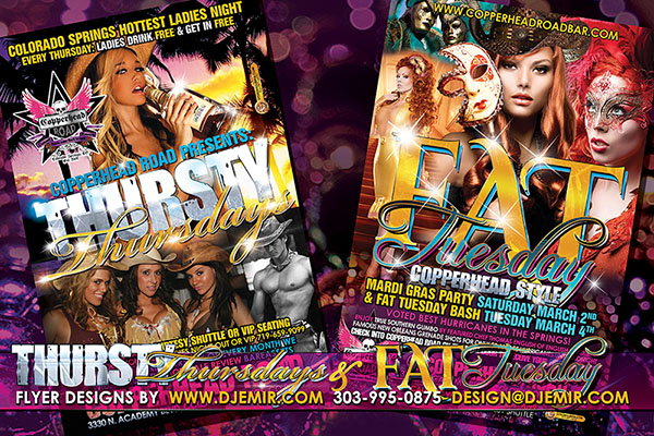 Thursdays and Fat Tuesday Flyer Designs for Copperhead Road Bar Colorado Springs, CO